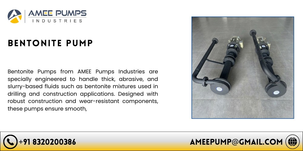 Bentonite Pump Manufacturer in India 