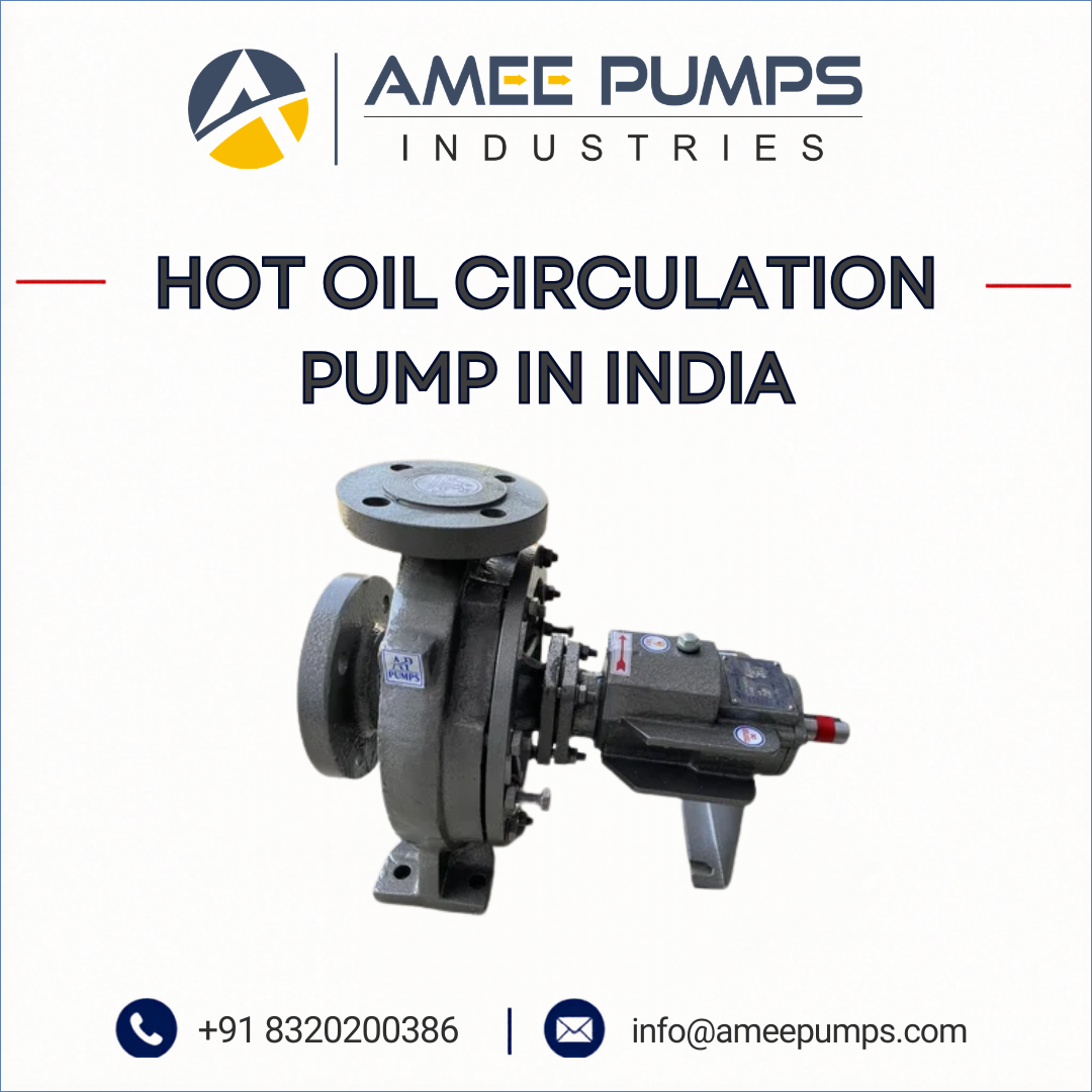 Hot Oil Circulation Pump in India
