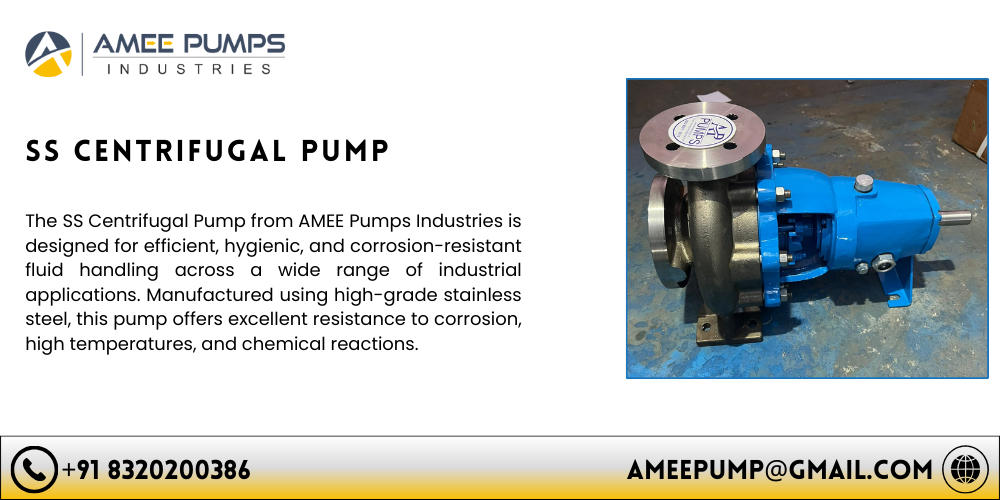 SS Centrifugal Pump Manufacturer in India	